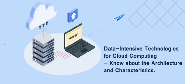 Data-Intensive Technologies for Cloud Computing- Know about the ...